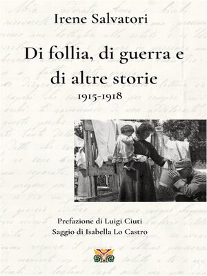 cover image of Di follia, di guerra e di altre storie 1915-1918